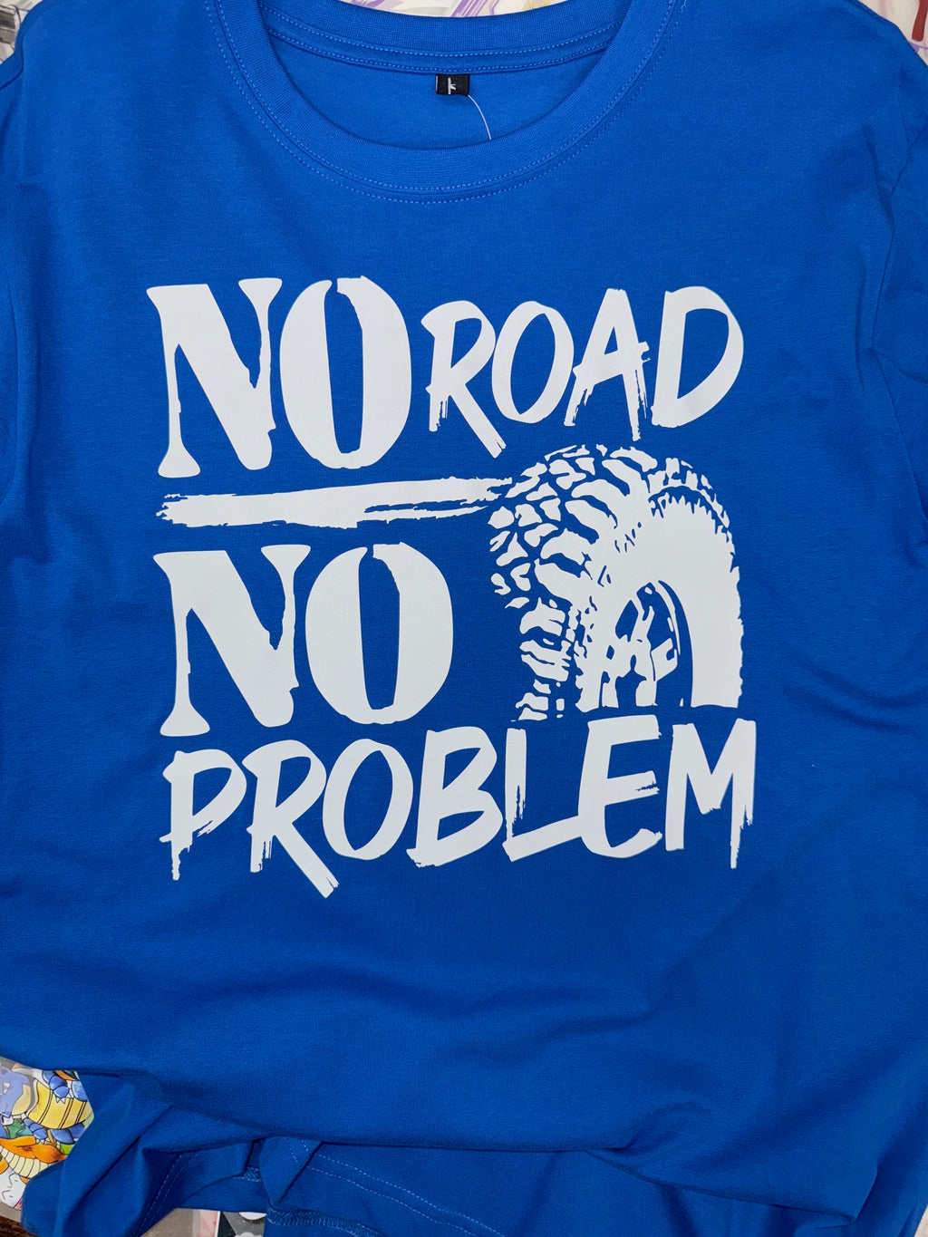 NO ROAD NO PROBLEM OFF ROAD 4X4 BLUE T SHIRT