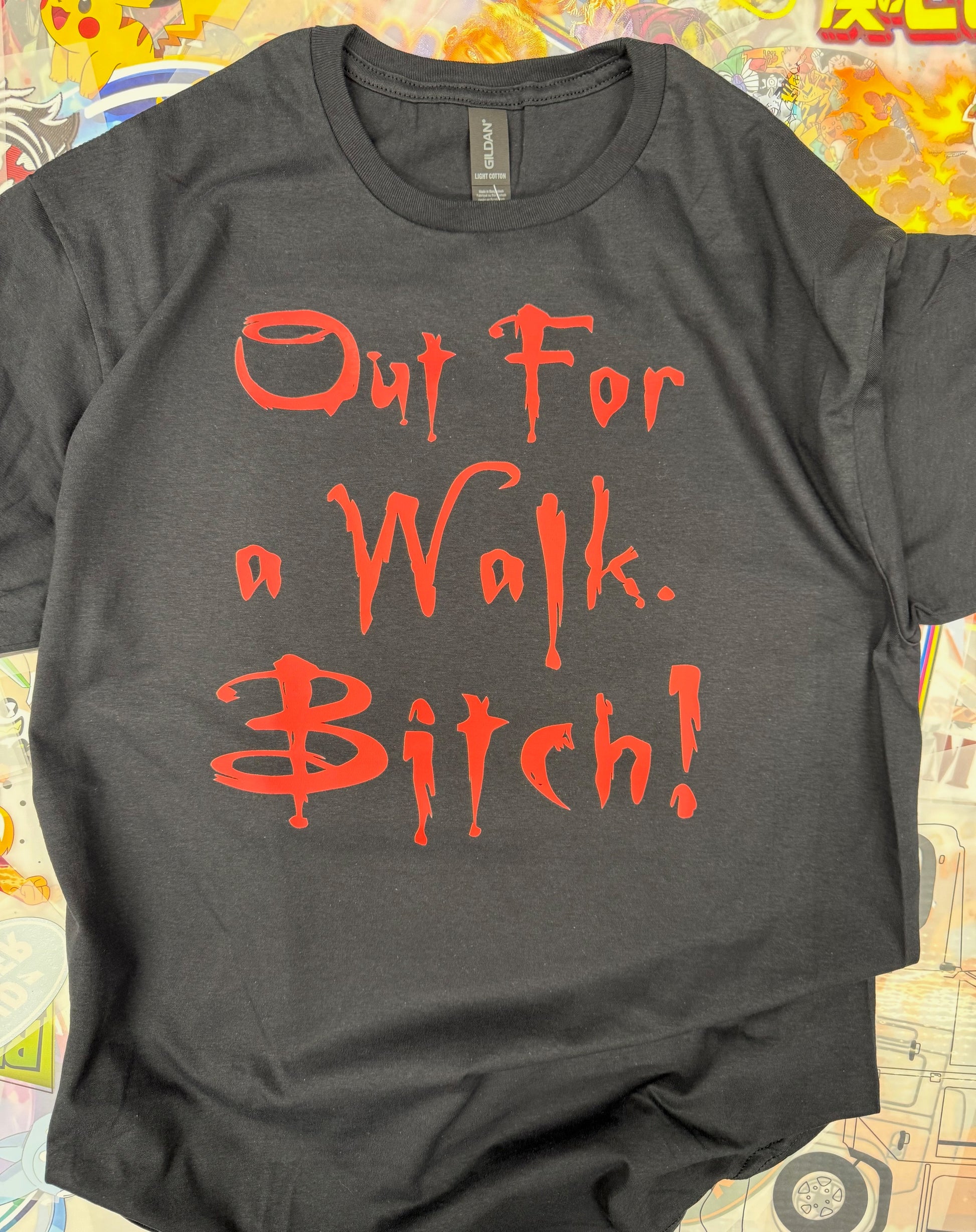 BUFFY THE VAMPIRE SLAYER : OUT FOR A WALK BITCH : BLACK T SHIRT