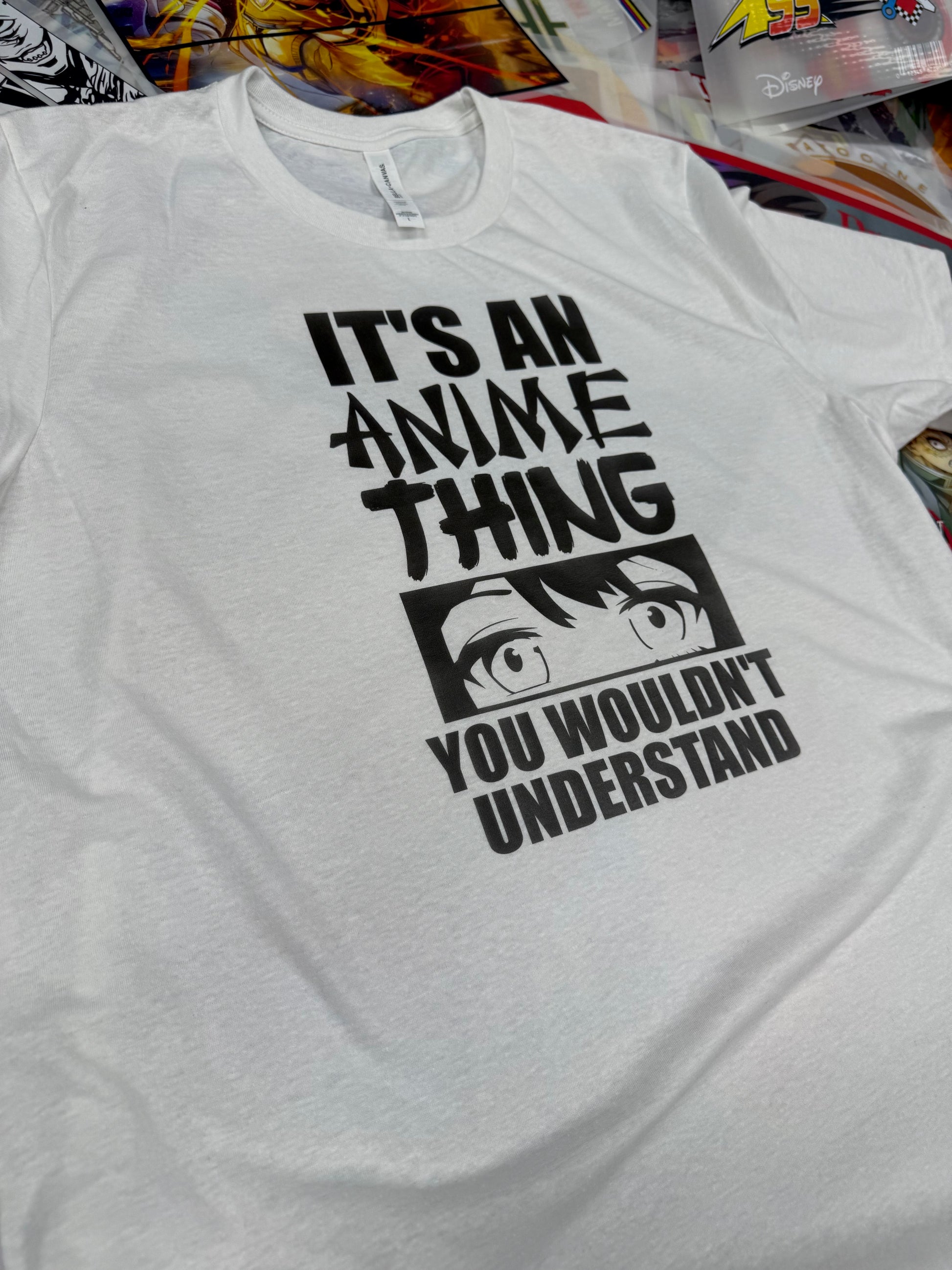 ITS AN ANIME THING WHITE T SHIRT